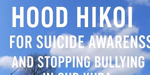 HIKOI FOR WHAKAMOMORI AND STOPPING BULLYING IN OUR KURA