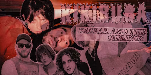 Koncert: KIKIBUBA x Kaspar and The Siblings | Cyrk Pod Zielonym Xi\u0119\u017cycem