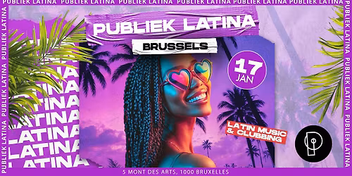 Publiek Latina x 17.01.26 x Plein Publiek Bruxelles