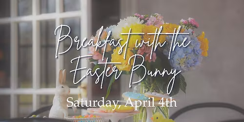 Breakfast with the Easter Bunny