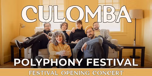 Culomba Polyphony Fest: Festival Opening Concert
