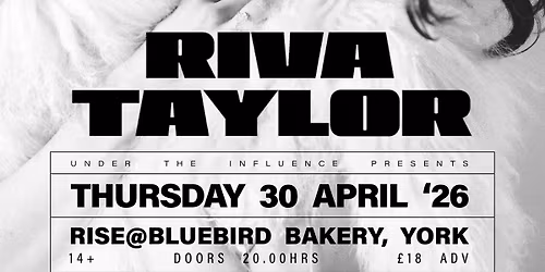 Under The Influence Presents: Riva Taylor