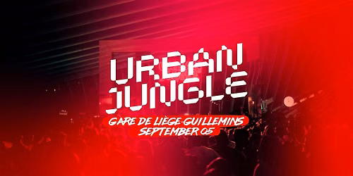 URBAN JUNGLE 05.09.26 - Liege Guillemins (LG)