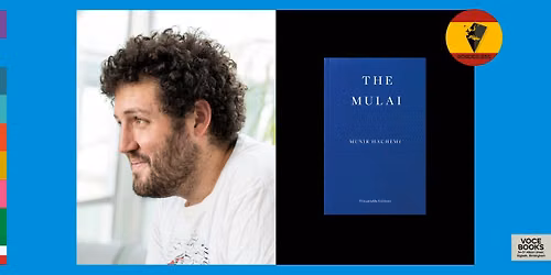 MUNIR HACHEMI: THE MULAI