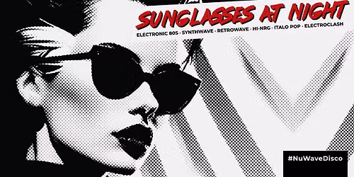 SUNGLASSES AT NIGHT > #NuWaveDisco [AUG2026] \/\/ Tsunami Club