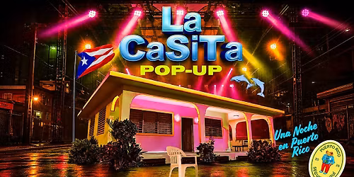 Blue Glove Presents: #1 OFFICIAL LA CASITA POP-UP PARTY 2026 |Every Weekend