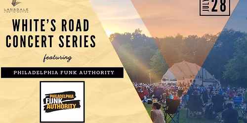 White's Road Concert Series: Philadelphia Funk Authority