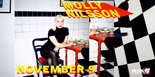 Molly Nilsson + Made In Heaven \/\/ Live at Plan B \u2013 Malm\u00f6