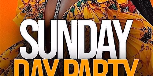 Sunday Funday Day Party