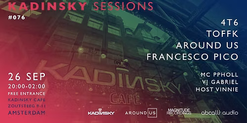 KADINSKY SESSIONS 076 (Progressive House Amsterdam)
