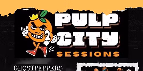 Pulp City Sessions ft. GhostPeppers and DJ super crew The Returnz
