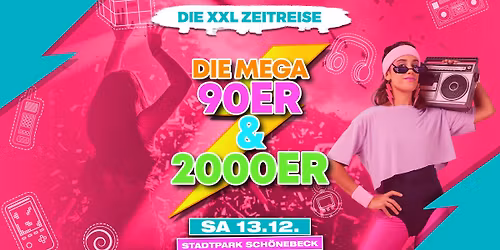 MEGA 90er & 2000er Party | Stadtpark Sch\u00f6nebeck | 13.12