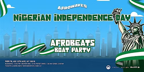 AFROWAVES: NIGERIA INDEPENDENCE | Afrobeats After Party Yacht Cruise