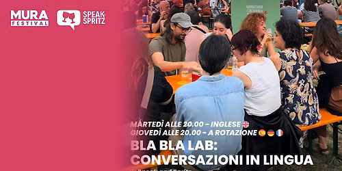 BLA BLA LAB: Conversazioni in Francese, Spagnolo, Tedesco | Mura Festival