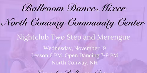 Ballroom Dance Mixer North Conway Community Center