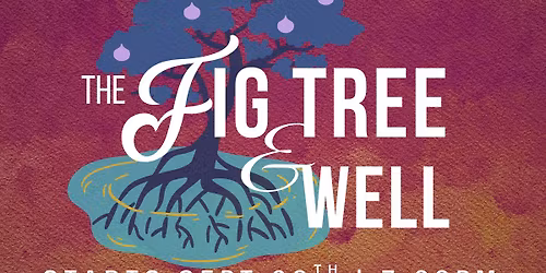 The Figtree and Well