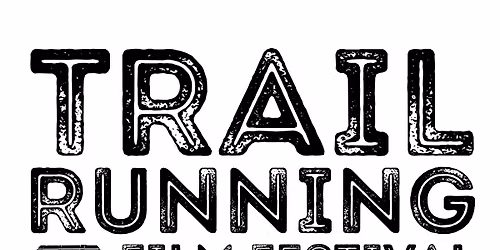 The Trail Running Film Festival - Winona, MN