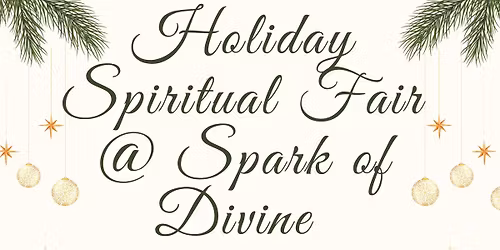 Holiday Spiritual Fair @ Spark of Divine
