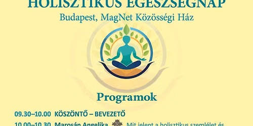 HOLISZTIKUS EG\u00c9SZS\u00c9GNAP BUDAPEST 