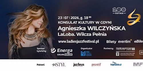 Agnieszka Wilczy\u0144ska na Energa Ladies\u2019 Jazz Festival 23 lipca godz. 18.00 Konsulat Kultury w Gdyni