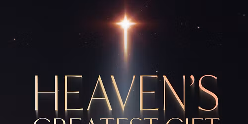 Heaven's Greatest Gift