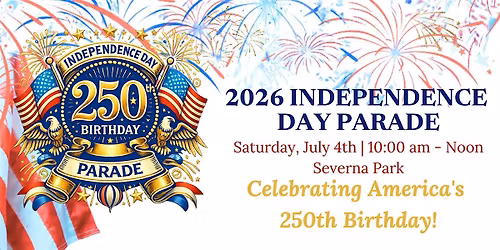 Annual Independence Day Parade - America's 250th Anniversary