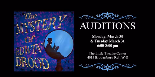 Auditions: The Mystery of Edwin Drood