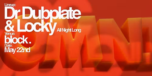 block x Omni - Dr Dubplate b2b Locky All Night Long