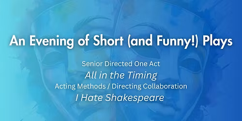 An Evening of Short (and Funny!) Plays
