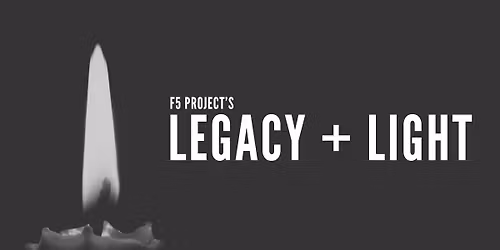 Legacy + Light