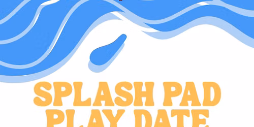 \ud83d\udca6\u2600\ufe0f BPC Splash Pad Play Date in BCS!
