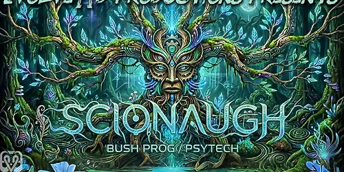 Evolved Productions presents Scionaugh