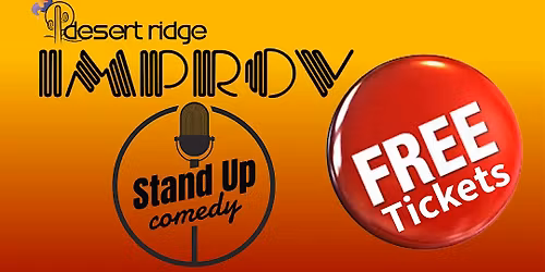 DESERT RIDGE: FREE TICKETS All Weekend