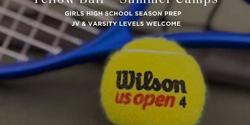 Summer Tennis Camp | GIRLS HIGH SCHOOL SEASON PREP