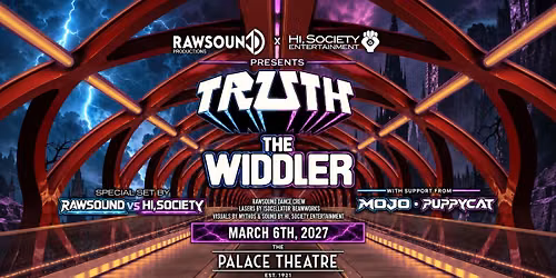 Rawsound & Hi, Society Presents: TRUTH & THE WIDDLER