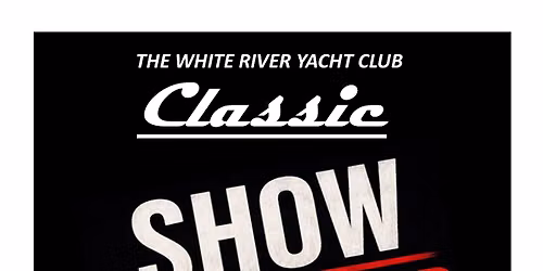 White River Yacht Club Classic Boat & Car Show for Riley