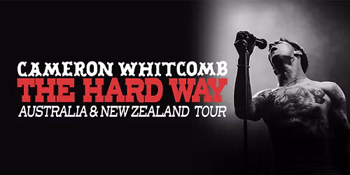 Cameron Whitcomb (CAN) The Hard Way Tour \/\/ The Gov