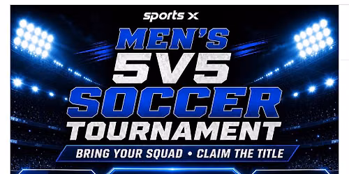 Men's 5v5 SOCCER TOURNAMENT