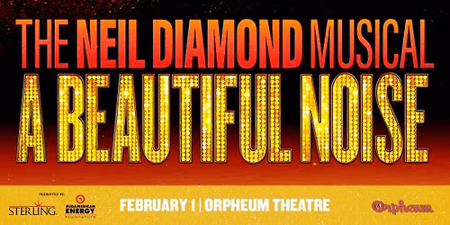 The Neil Diamond Musical: A Beautiful Noise