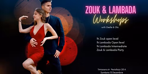 Zouk & Lambada Workshops with Oeslle & Ola \u2013 13 Decembrie