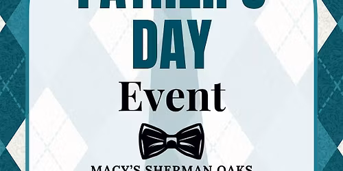 Macy's Father's Day Event