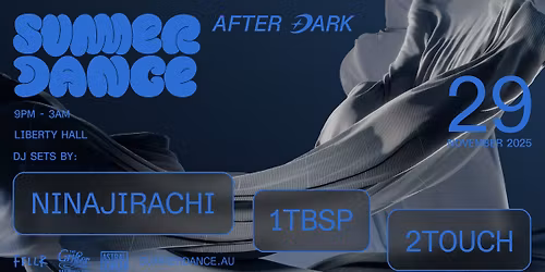 SOLD OUT | After Dark w\/ Ninajirachi, 1tbsp & 2touch