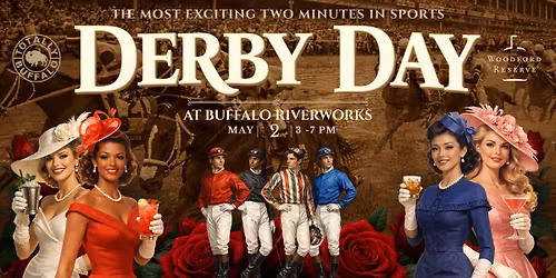 Derby Day at Buffalo RiverWorks!