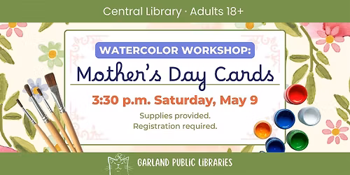 Watercolor Workshop: Mother's Day Cards