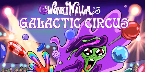 WONKYWILLA\u2019S Galactic Circus \ud83c\udfaa 