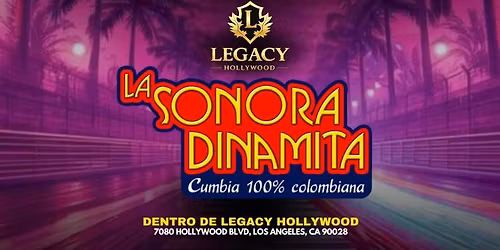 LA SONORA DINAMITA en CLUB LEGACY de Hollywood!