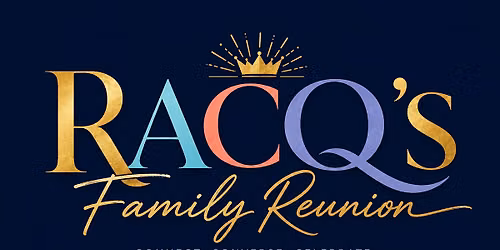 Racq's Family Reunion