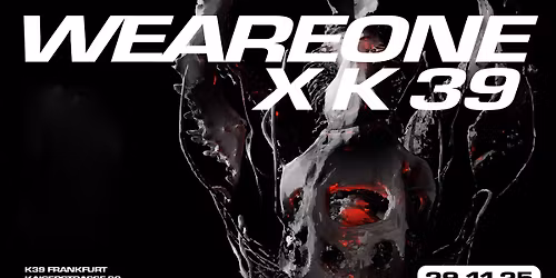 WE ARE ONE x K39 w\/ KUNSTFREIHEIT, RUSH | 4 Floors - 3 Etagen