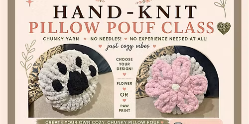 Hand Knit Pillow Pouf Class - Social House Warwick - First Drink Is On Us!