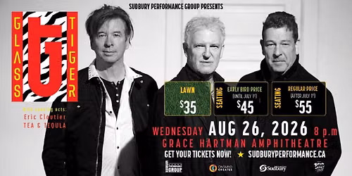 Glass Tiger: LIVE IN CONCERT by Sudbury Performance Group